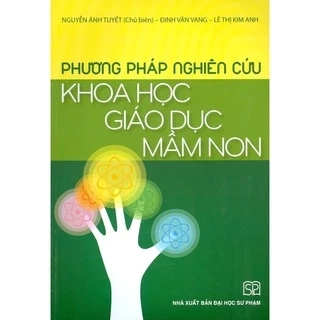 Sách - Phương Pháp Nghiên Cứu Khoa Học Giáo Dục Mầm Non
