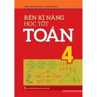 Sách_Rèn Kĩ Năng Học Tốt Toán 4