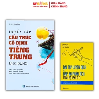COMBO Sách tuyển tập cấu trúc cố định Tiếng Trung ứng dụng + Bài tập luyện dịch & đáp án phân tích trình độ HSK123