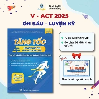 Sách Tăng tốc luyện đề thi Đánh giá năng lực ĐHQG TP.HCM