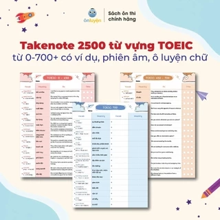 Takenote 2500 từ vựng TOEIC từ 0-700+, có ví dụ, phiên âm, ô luyện chữ - Nhà sách Ôn Luyện