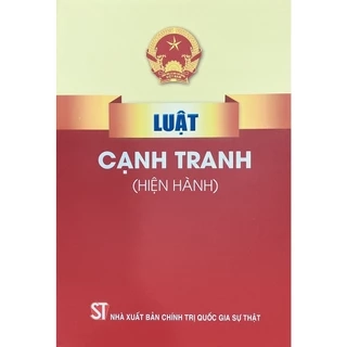 Sách - Luật Cạnh Tranh ( Hiện Hành )
