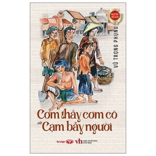 Sách Danh Tác Việt Nam - Cơm Thầy Cơm Cô Và Cạm Bẫy Người