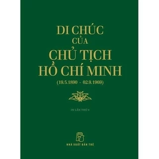 Sách Di Chúc Của Chủ Tịch Hồ Chí Minh (19.5.1890 - 02.9.1969)