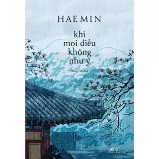 Sách Khi Mọi Điều Không Như Ý (Sách Nhã Nam)