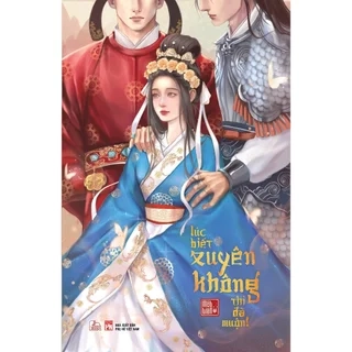 Sách Lúc Biết Xuyên Không Thì Đã Muộn (trọn bộ) - Mật Tiễn