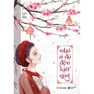 Sách Nhớ Ai Đó Đến Kiệt Quệ - Lan Rùa