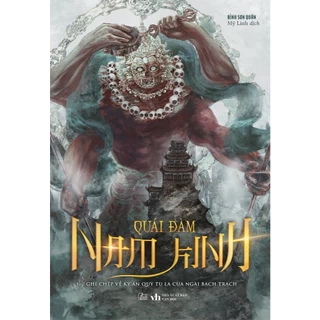 Sách Quái Đàm Nam Kinh - Ghi Chép Về Kỳ Án Quỷ Tu La Của Ngài Bạch Trạch - Bình Sơn Quân