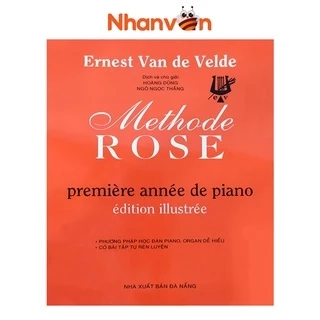 Sách - Methode Rose - Phương Pháp Học Học Đàn Piano Vỡ Lòng - Ernest Van De Velde