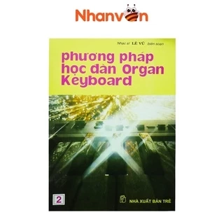Sách - Phương Pháp Học Đàn Organ Keyboard - Tập 1