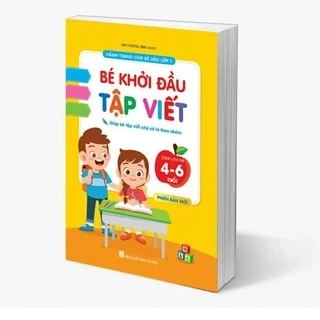 Sách - Bé Khởi Đầu Tập Viết - Tâm Thế Và Hành Trang Vào Lớp 1