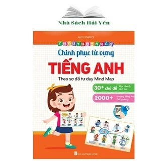 Sách - Chinh Phục Từ Vựng Tiếng Anh - Theo Sơ Đồ Tư Duy Mind Map