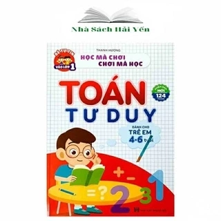 Sách - Toán tư duy dành cho bé 4 - 6 tuổi