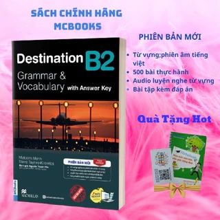 Sách - Destination B2 Grammar & Vocabulary - Kèm Bài Tập và Đáp Án (Tái Bản)