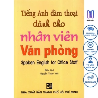 Sách - Tiếng Anh Đàm Thoại Dành Cho Nhân Viên Văn Phòng - NHBOOK