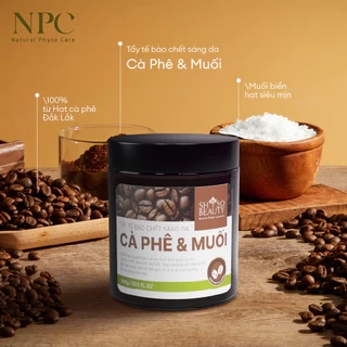 Tẩy tế bào chết Cà Phê nguyên chất và Muối làm sáng mịn da SHSO Beauty 200g - NPC PHAR