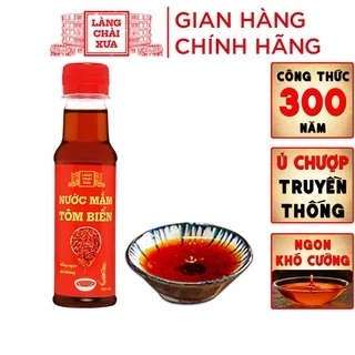 Nước mắm tôm biển Làng Chài Xưa 525ml/chai Hồng Ngọc Đại Dương 300 năm truyền thống