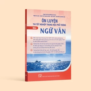 Sách - Ôn luyện thi tốt nghiệp trung học phổ thông môn Ngữ văn