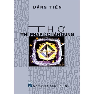 Sách - [NGÃ MÀU NGOẠI QUAN] Thơ - Thi Pháp Và Chân Dung