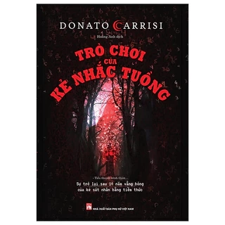 Sách - Trò Chơi Của Kẻ Nhắc Tuồng (Trinh thám) - Donato Carrisi
