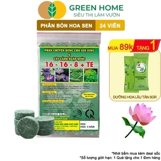 Phân Bón Hoa Sen Greenhome, Vỉ 24 Viên, Cây Thuỷ Sinh, Ngập Nước, Cho Hoa To, Hoa Đậm Màu, Lâu Tàn