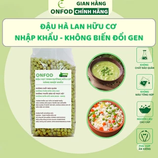 Đậu hà lan hữu cơ nhập khẩu không biển đổi gen ONFOD giảm cân ăn kiêng tiểu đường mẹ bầu bé ăn dặm