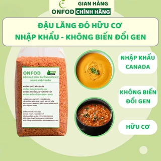 Hạt đậu lăng đỏ lăng xanh hữu cơ nhập khẩu ONFOD hat dinh dưỡng làm sữa hạt giảm cân cho bé ăn dặm