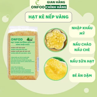 Hạt kê nếp vàng hữu cơ ONFOD đã tách vỏ ăn kiêng giảm cân bé ăn dặm mẹ bầu tiểu đường 100g 500g
