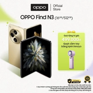Điện thoại OPPO FIND N3 (16GB/512GB) | Điện thoại gập đẳng cấp | Nếp gập tàng hình | Màn hình 2k - Hàng chính hãng