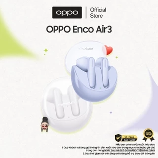 Tai Nghe Bluetooth Không Dây TWL OPPO Enco Air 3 | Âm thanh vòm | Khử ồn cuộc gọi AI - Hàng Chính Hãng