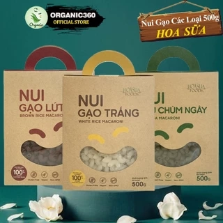 Nui Gạo Lứt, Gạo Trắng, Chùm Ngây HOA SỮA Ăn Kiêng Eat Clean Thực Dưỡng 500g