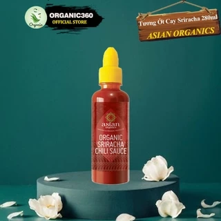 Tương Ớt Cay Sriracha Hữu Cơ ASIAN ORGANICS 280ml Organic Sriracha Chili Sauce