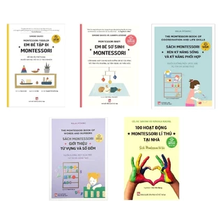 Sách - Montessori Em bé sơ sinh+ Rèn Kỹ Năng Sống Và Kỹ Năng Phối Hợp+100 hoạt động +Em Bé Tập Đi + Số Đếm và Tự Vựng