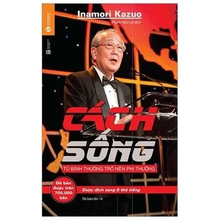 Sách Thái Hà - Cách Sống: Từ bình thường trở nên phi thường