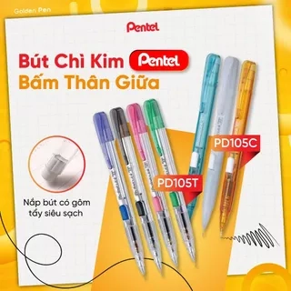 Bút Chì Bấm Pentel PD105C – Bút Chì Kim 0.5, Nút Bấm Thân Giữa Tiện Lợi, Viết Êm, Nét Mảnh