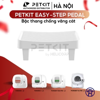 Bậc Thang Chống Văng Cát PETKIT Easy-Step Pedal - Dùng Cho Máy Vệ Sinh Tự Động Cho Mèo PETKIT