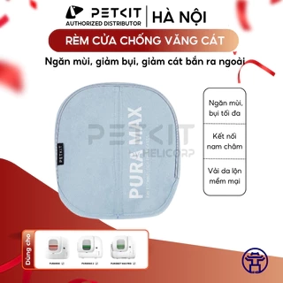 - Rèm Che Dùng Cho Máy Dọn Phân Mèo Tự Động Petkit Pura Max