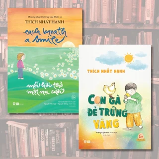 Sách - Combo Thiền sư Thích Nhất Hạnh: Con Gà Đẻ Trứng Vàng - Mỗi Hơi Thở Một Nụ Cười