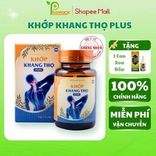 Khớp KHANG THỌ PLUS Chính Hãng, 200 Viên Hoàn - Giải Pháp Cho Người Bệnh Xương Khớp