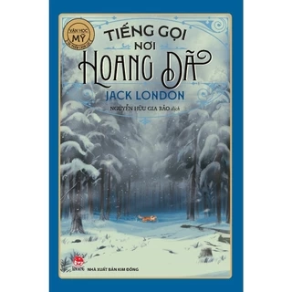 Sách - Tiếng gọi nơi hoang dã (Kim Đồng)