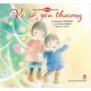 Sách - Truyện tranh ehon Nhật Bản - Vé số yêu thương (Kim Đồng)