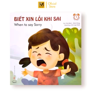 Sách Cho Bé - Kĩ Năng Trong Giao Tiếp: Biết Xin Lỗi Khi Sai Cho Bé 2-10 Tuổi Song Ngữ Anh - Việt