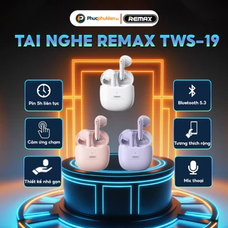Remax tws 19 - Tai nghe bluetooth Remax có mic thoại cảm ứng Pin 5h ( Tặng ốp ) - Phúc Phụ Kiện