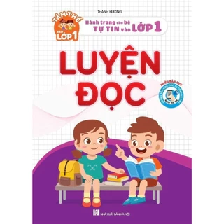 Sách - Luyện Đọc - Hành Trang Cho Bé Tự Tin Vào Lớp 1 - Ứng Dụng Quét Mã