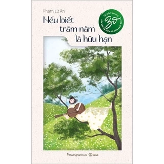 Sách - Nếu biết trăm năm là hữu hạn