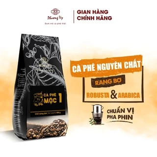 Cà Phê Nguyên Chất Mộc 1 500g đậm vừa, hương thơm quyến rũ, Phương Vy Coffee