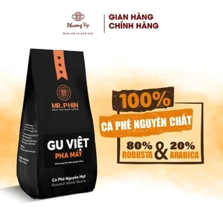 Cà Phê Nguyên Chất Mr. Phin Gu Việt Pha Máy 500g đậm vừa, béo nhẹ, hậu cân bằng, Phương Vy Coffee