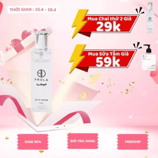 Nước Hoa Nữ PROLA La Angel Phong Cách Nữ Tính, Tinh Khôi, Thanh Lịch PL04 - Dạng xịt 15ml