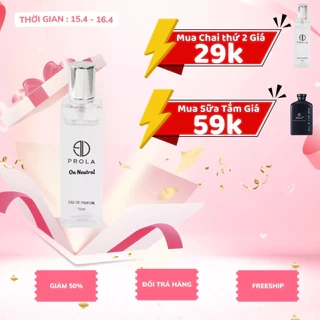 Nước hoa unisex PROLA On Neutral cổ điển, tinh tế, thanh lịch thích hợp đi làm, đi hẹn hò PL19-15ml