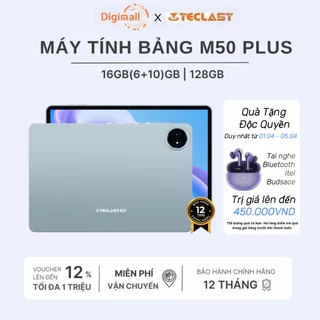 Máy Tính Bảng Teclast M50 Plus Tablet 8GB/128GB | Màn hình 10.1inch | Chip MediaTek G85 |7000mAh